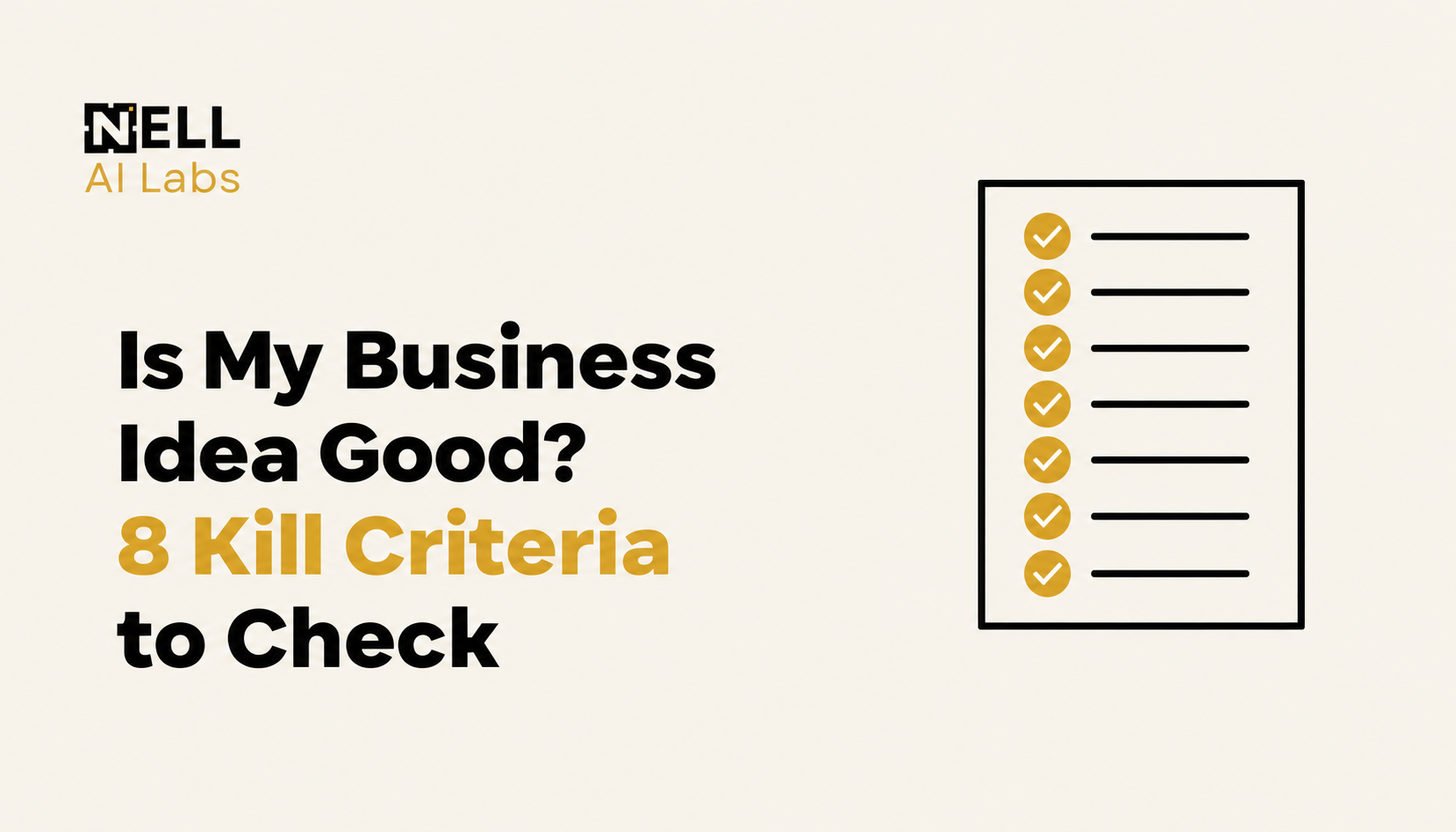 Cover for Is My Business Idea Good? 8 Kill Criteria to Check, with an illustrated business-idea checklist.