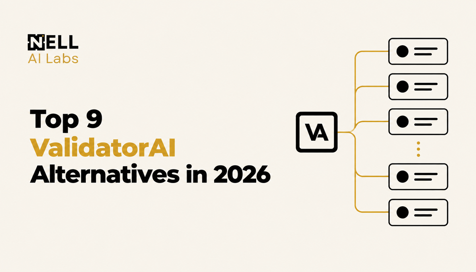 Cover for Top 9 ValidatorAI Alternatives in 2026, with a branching diagram connecting ValidatorAI to alternative tool options.